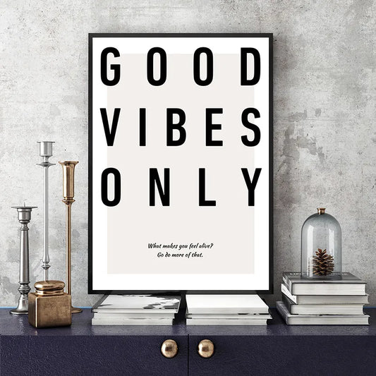 Good Vibes Only