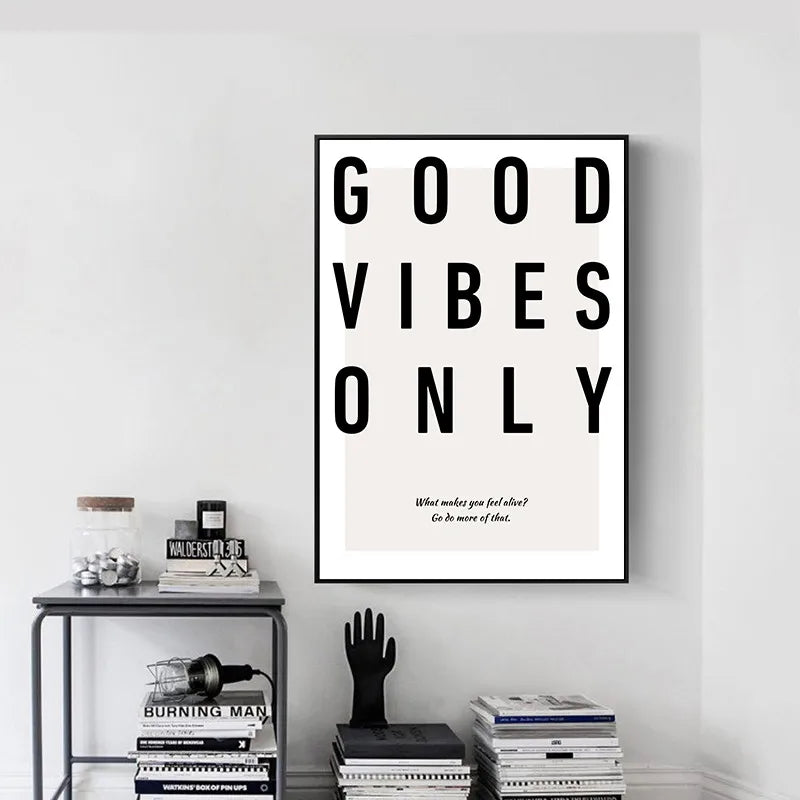 Good Vibes Only