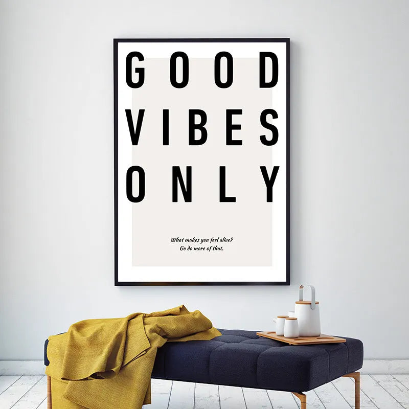 Good Vibes Only